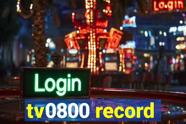 tv0800 record